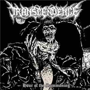 Transcendence  - Hour Of The Summoning mp3 album
