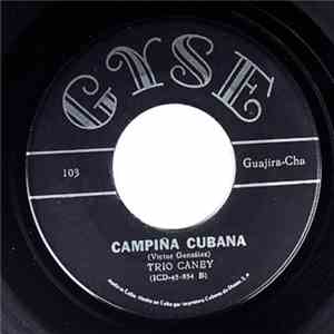 Trio Caney - Dulce Veneno / Campiña Cubana mp3 album