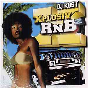 Various / DJ Kost - Xplosiv RNB 2 mp3 album