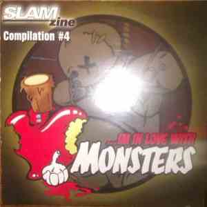 Various - ... Im In Love With Monsters Slam Zine # 4 mp3 album