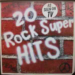 Various - 20 Rock Super Hits mp3 album