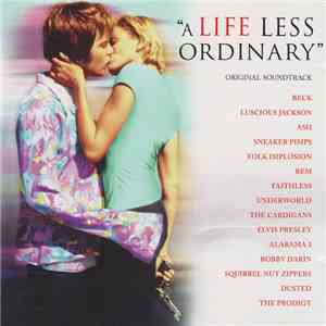 Various - A Life Less Ordinary (Original Soundtrack) mp3 album