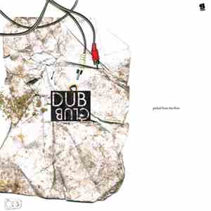 Various - Dub Club - Picked From The Floor mp3 album