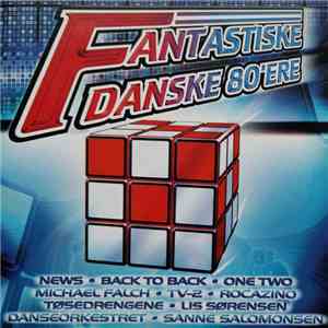 Various - Fantastiske Danske 80'ere mp3 album