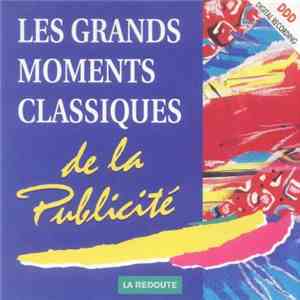 Various - Les Grands Moments Classiques De La Publicité mp3 album