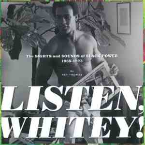Various - Listen, Whitey! The Sounds Of Black Power 1967-1974 mp3 album