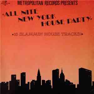 Various - Metropolitan Records Presents: All Nite New York House Party mp3 album