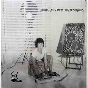 Various - Musik Aus Dem Hintergrund mp3 album