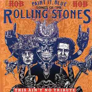 Various - Paint It, Blue - Songs Of The Rolling Stones (This Ain't No Tribute) mp3 album