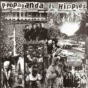 Various - Propaganda Is Hippies mp3 album