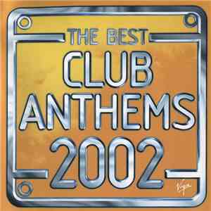 Various - The Best Club Anthems 2002 mp3 album