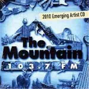 Various - The Mountain 103.7 2010 Emerging Artist CD mp3 album