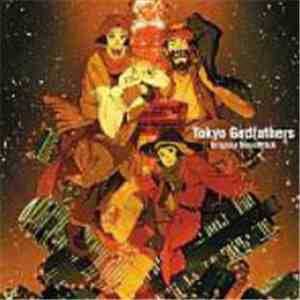 Various - Tokyo Godfathers Original Soundtrack mp3 album