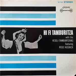 Veseli Tamburitzans Featuring Rose Husnick - HI FI Tamburitza mp3 album