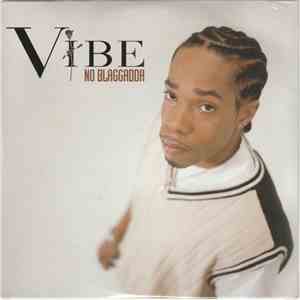 Vibe  - No Blaggadda mp3 album