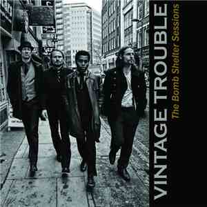 Vintage Trouble - The Bomb Shelter Sessions mp3 album