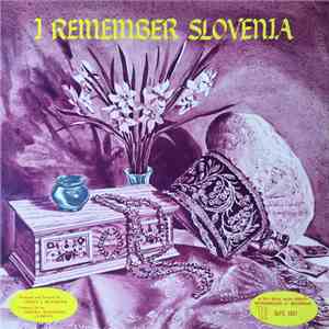 Violet J. Ruparcich And The Claridge Male Quartet - I Remember Slovenia mp3 album