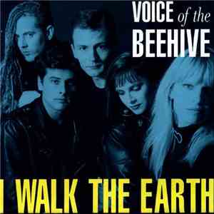 Voice Of The Beehive - I Walk The Earth mp3 album