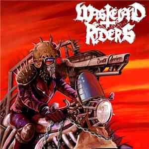 Wastëland Riders - Death Arrives mp3 album