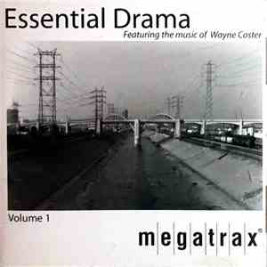 Wayne Coster - Essential Drama Vol. 1 mp3 album