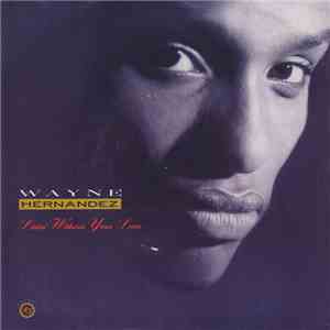 Wayne Hernandez - Livin' Without Your Love mp3 album