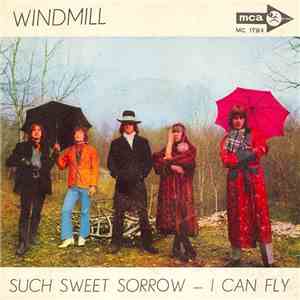 Windmill  - Such Sweet Sorrow mp3 album