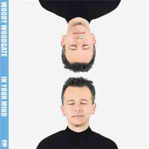 Woody Woodgate - In Your Mind mp3 album