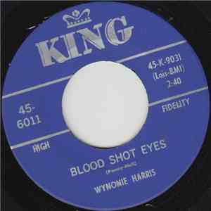 Wynonie Harris - Blood Shot Eyes/Big Old Country Fool mp3 album