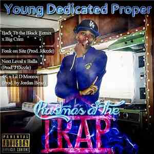 Young Dedicated Proper (YDP) - Christmas At The Trap mp3 album