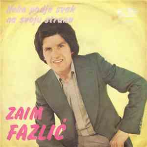 Zaim Fazlić - Neka Pođe Svak Na Svoju Stranu mp3 album