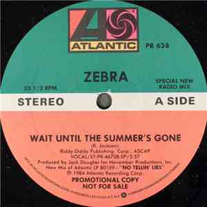 Zebra  - Wait Until The Summer's Gone mp3 album