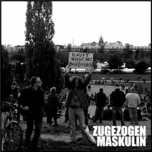 Zugezogen Maskulin - Kauft Nicht Bei Zugezogenen! mp3 album