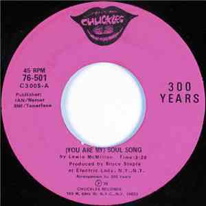 300 Years - (You Are My) Soul Song / Can't Get Arrested mp3 album