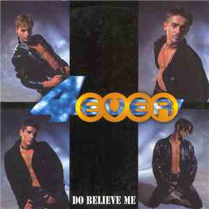 4-Ever - Do Believe Me mp3 album