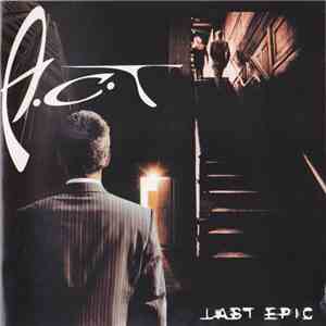 A.C.T. - Last Epic mp3 album