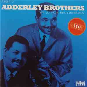 Adderley Brothers - The Savoy Recordings mp3 album