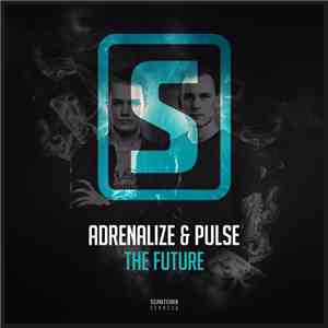 Adrenalize & Pulse - The Future mp3 album