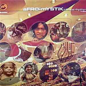 Afro-Mystik - Infinite Rhythm mp3 album