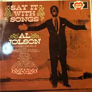 Al Jolson - Say It With Songs mp3 album