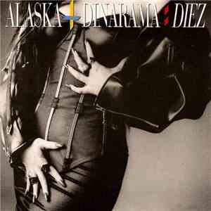 Alaska Y Dinarama - Diez mp3 album