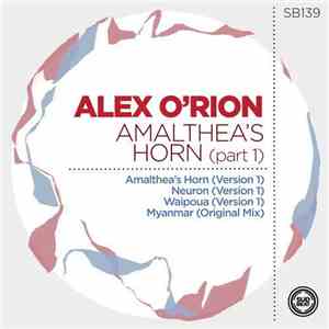Alex O'Rion - Amalthea's Horn (Part 1) mp3 album