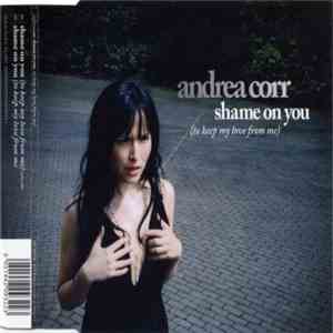 Andrea Corr - Shame On You (To Keep My Love From Me) mp3 album