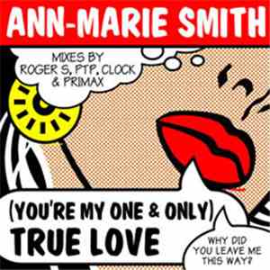 Ann-Marie Smith - (You're My One And Only) True Love mp3 album
