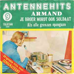 Armand - Je Broer Wordt Ook Soldaat mp3 album