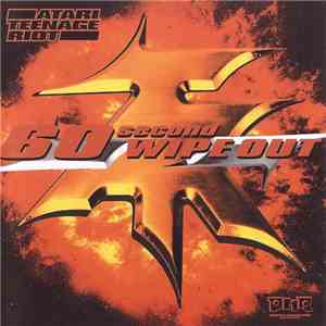 Atari Teenage Riot - 60 Second Wipe Out mp3 album