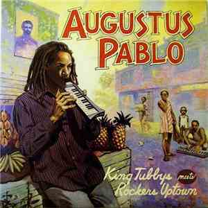 Augustus Pablo - King Tubby Meets Rockers Uptown mp3 album