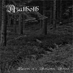 Azathoth - Spirits Of A Forgotten Forest... mp3 album
