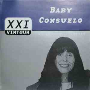Baby Consuelo - XXI Vinte E Um Grandes Sucessos mp3 album