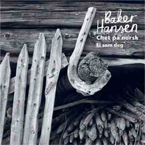 Baker Hansen - Chet På Norsk / Ei Som Deg mp3 album