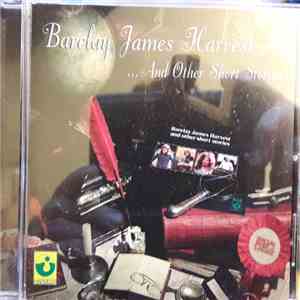 Barclay James Harvest - Barclay James Harvest And Other Short Stories mp3 album